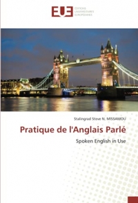 Pratique de l'Anglais Parlé: Spoken English in Use