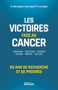 Les victoires face à tous les cancers: 10 ans de recherche et de progrès