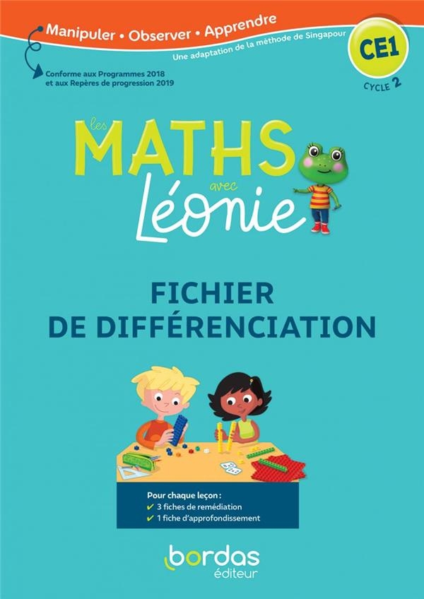 Mathématiques CE1 Cycle 2 Les maths avec Léonie : Fichier de différenciation photocopiable