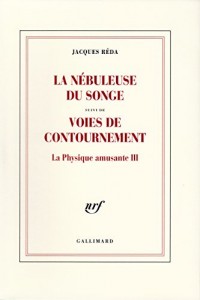 La Physique amusante, III : La nébuleuse du songe / Voies de contournement: La physique amusante III