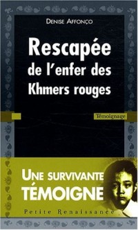 RESCAPEE ENFER KHMERS ROUGES