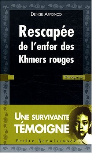 RESCAPEE ENFER KHMERS ROUGES