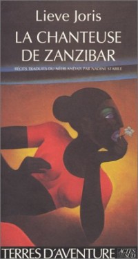 La chanteuse de Zanzibar : Récits