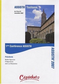 ASSISTH' 2007 : 1ère Conférence internationale sur l'accessibilité et les systèmes de suppléance aux personnes en situations de handicaps 