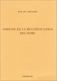 Adresse de la multiplication des noms