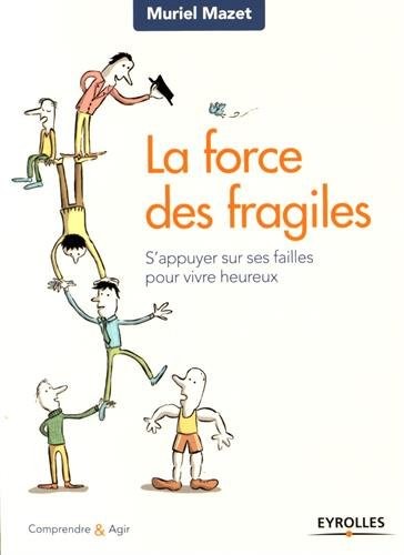 La force des fragiles