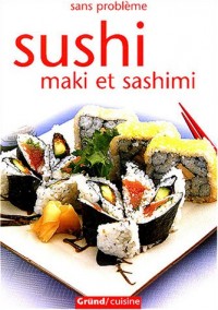 Sushi : Maki et sashimi