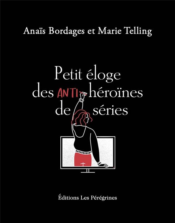 Petit eloge des anti-heroines de series