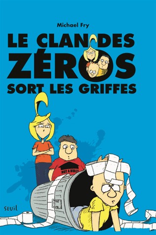 Le Clan des zéros sort les griffes. Le Clan des zéros, tome 2 (2)