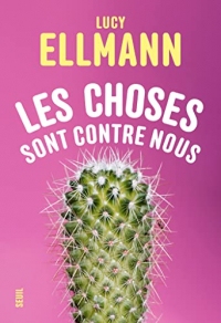 Les choses sont contre nous