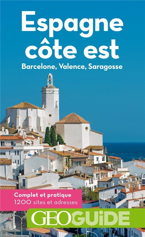 Espagne, côte est: Barcelone, Valence, Saragosse