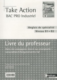 TAKE ACTION BAC PRO IND PROF -