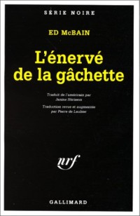 L'énervé de la gâchette