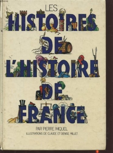 Les Histoires de l'histoire de France [9782010048364]