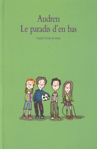 Le paradis d'en bas : Tome 1