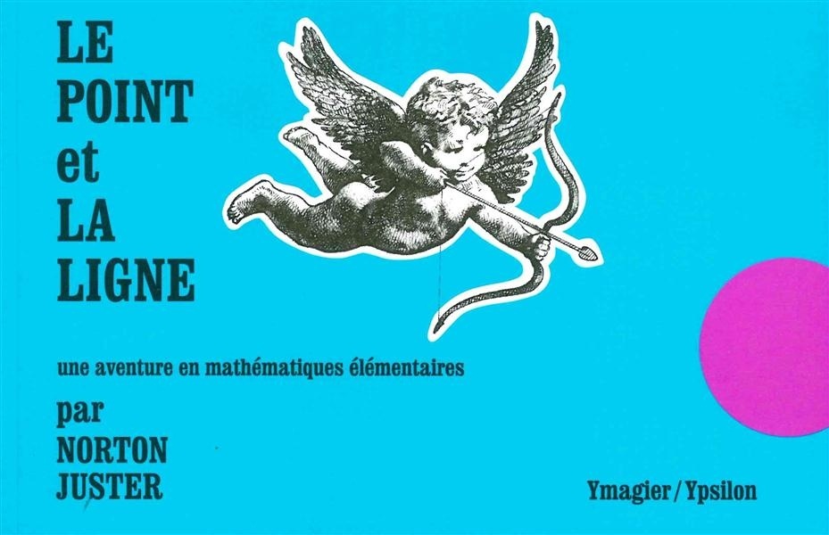 Le Point et la ligne: Une aventure en mathématiques élémentaires