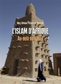 Métamorphoses de l’islam en Afrique subsaharienne