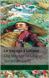 Le Voyage à Lilliput / The Voyage to Lilliput: Tranzlaty Français English