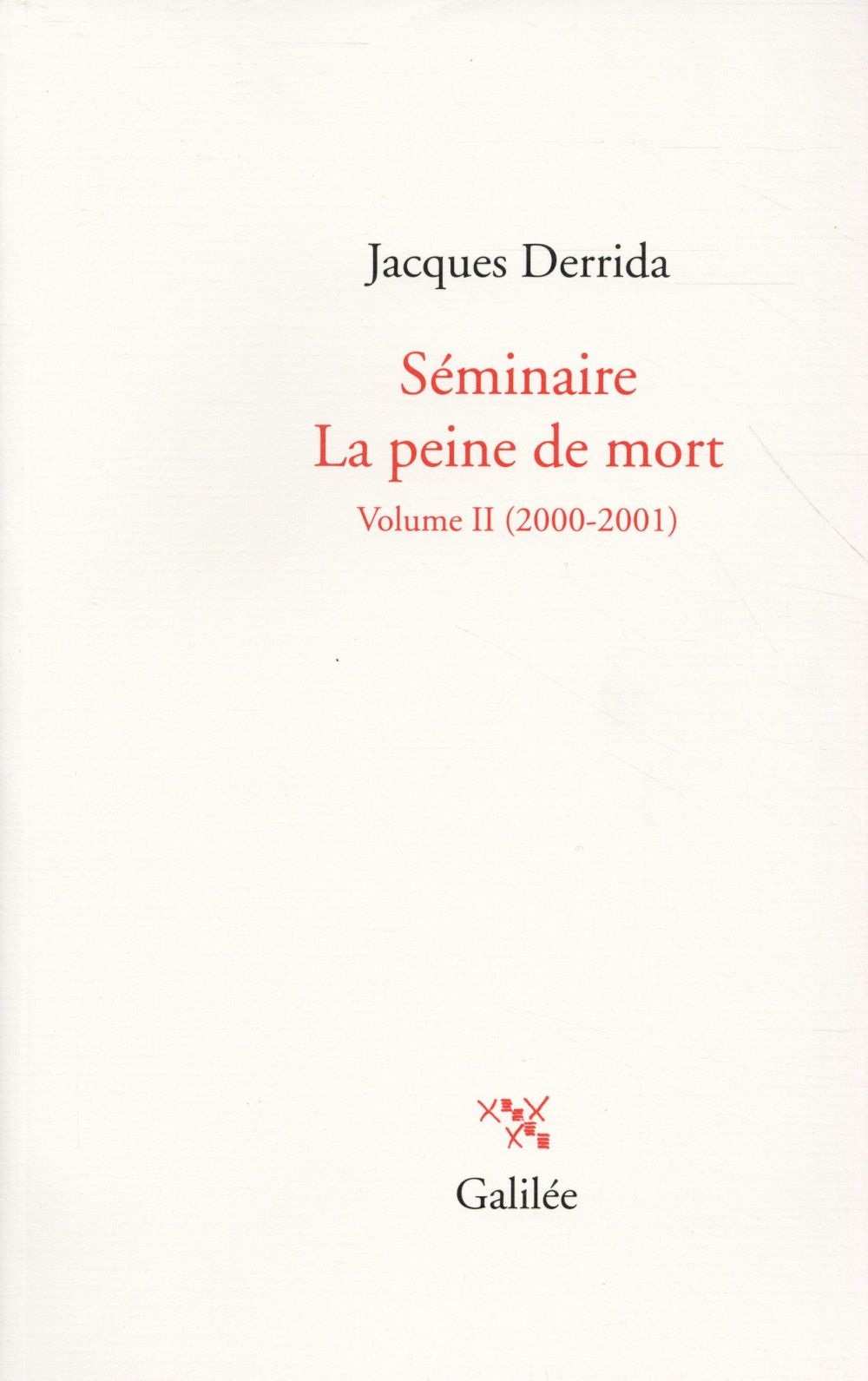 Séminaire La peine de mort : Volume II (2000-2001)