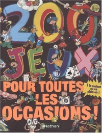 200 jeux pour toutes les occasions !