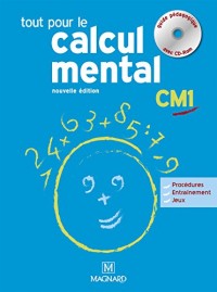 Tout pour le calcul mental CM1 : Guide pédagogique (1Cédérom)