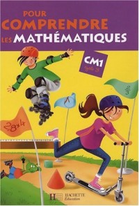 Pour comprendre les mathématiques CM1 Cycle 3