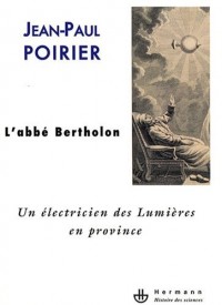L'abbé Bertholon : Un électricien des Lumières en province