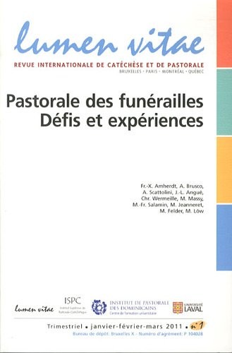 Lumen Vitae, Volume 66 N° 1, 2011 : Pastorale des funérailles : Défis et expériences