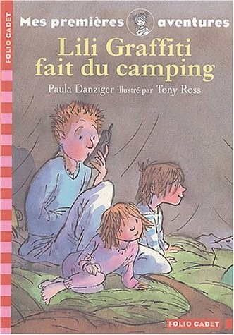 Mes premières aventures, 1 : Lili Graffiti fait du camping