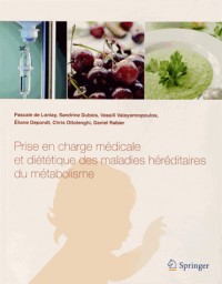 Prise en charge médicale et diététique des maladies héréditaires du métabolisme