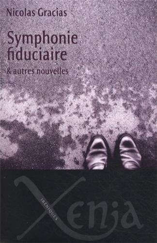 Symphonie fiduciaire et autres nouvelles