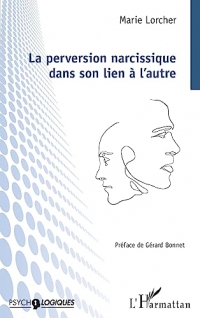 La perversion narcissique dans son lien à l'autre