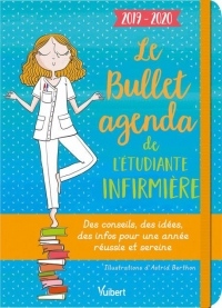 Le Bullet agenda de l'étudiante infirmière 2019-2020 - Des conseils, des idées, des infos pour une année réussie et sereine