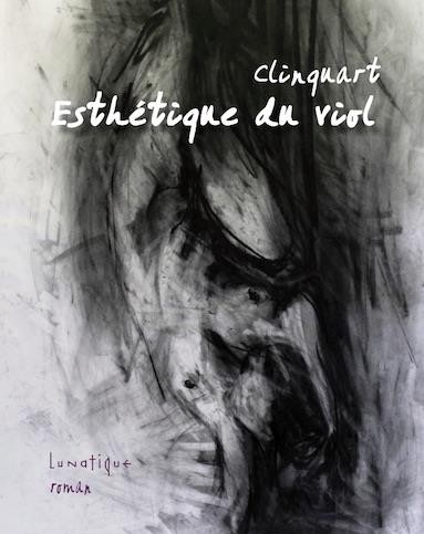 Esthetique du Viol