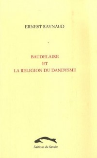 Baudelaire et la religion du dandysme