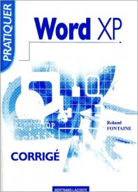 Pratiquer Word XP : Corrigé