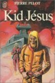 Kid Jesus [9782277211402]