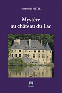 Mystère au château du Lac