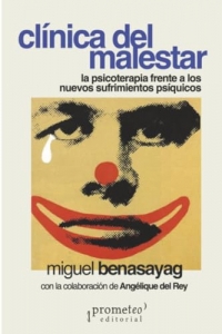 Clínica del malestar: La psicoterapia frente a los nuevos sufrimientos psíquicos
