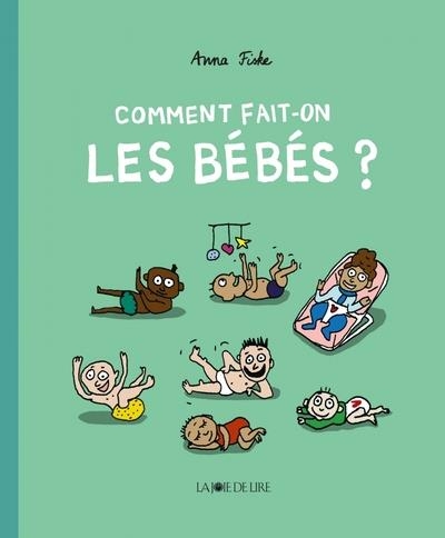 Comment fait-on les bebes ?