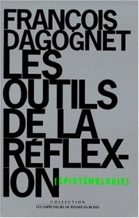 Les outils de la réflexion : épistémologie