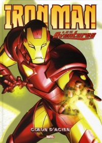 Iron Man - Les Aventures, Tome 1 : Coeur d'acier