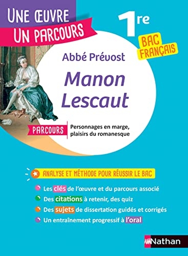 Analyse et étude de l'oeuvre - Manon Lescaut de l'Abbé Prévost - BAC Français 1re 2026 - Parcours associé Personnages en marge, plaisirs du romanesque (Une oeuvre, un parcours)
