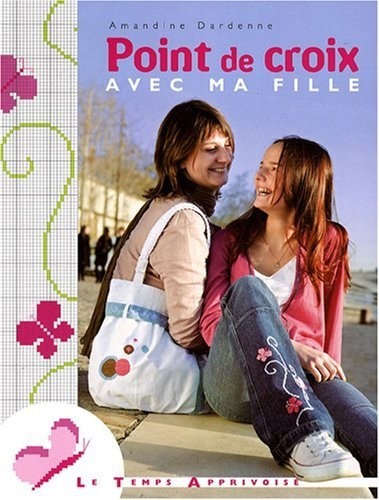POINT DE CROIX AVEC MA FILLE