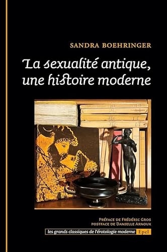 La sexualité antique, une histoire moderne