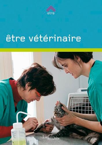Etre veterinaire
