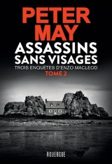 Assassins sans visages tome 2: Trois enquêtes d'Enzo MacLeod