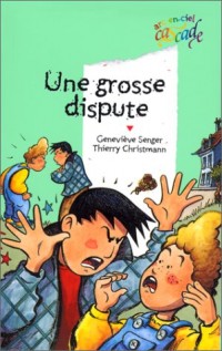 Une grosse dispute