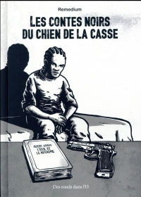 Les Contes noir du chien de la casse