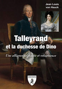 Talleyrand et la duchesse de Dino